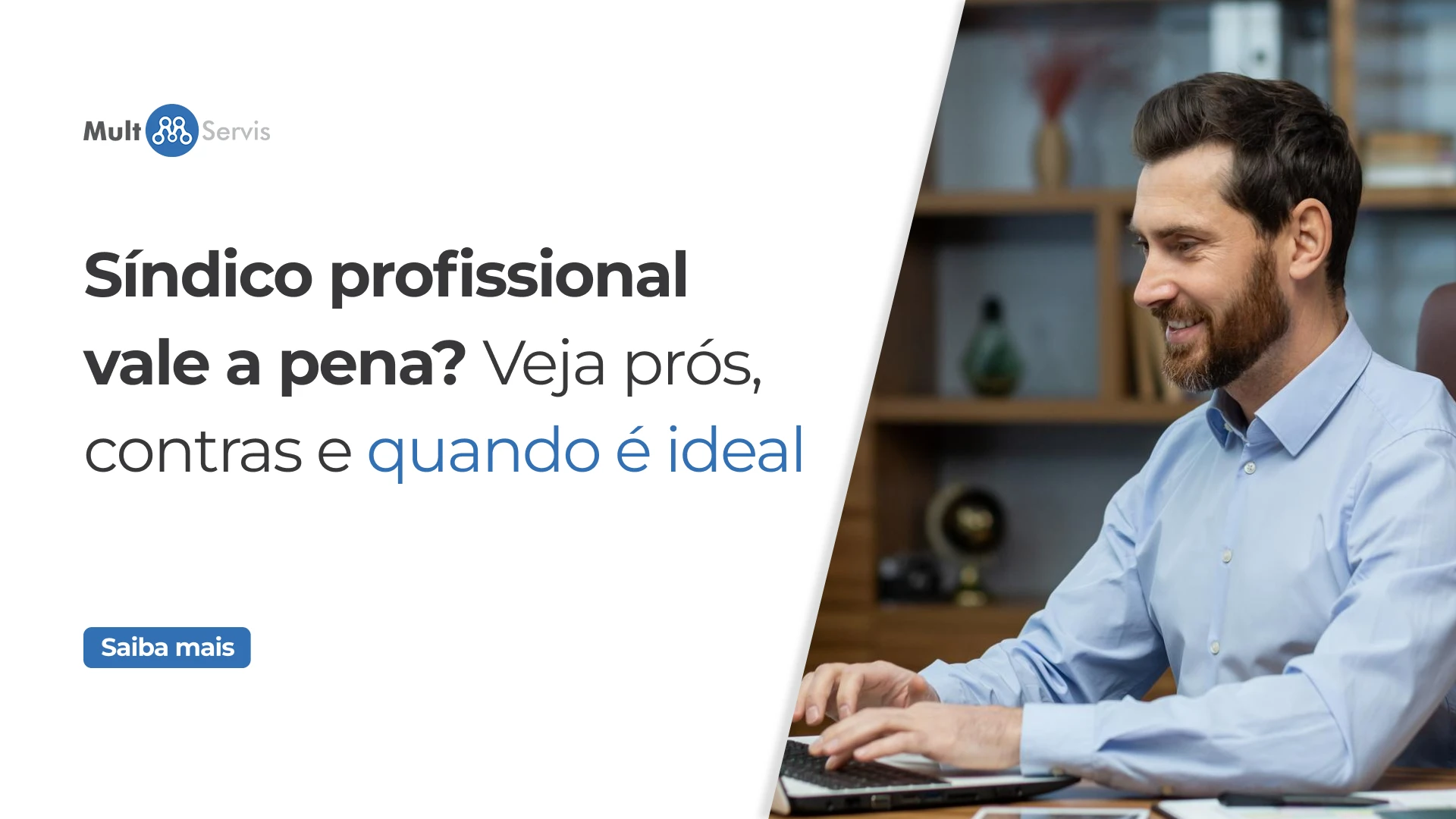 Profissional Síndico profissional vale a pena? Veja prós e contras e quando é ideal